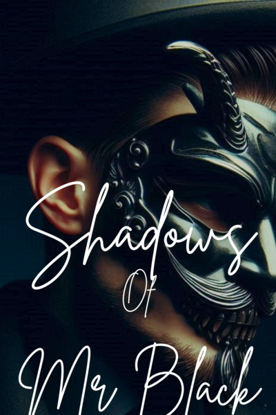 Shadows of Mr Black.