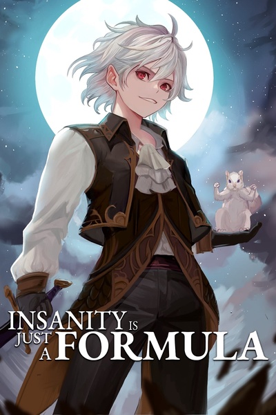 Insanity is Just a Formula [Isekai Progression Fantasy]
