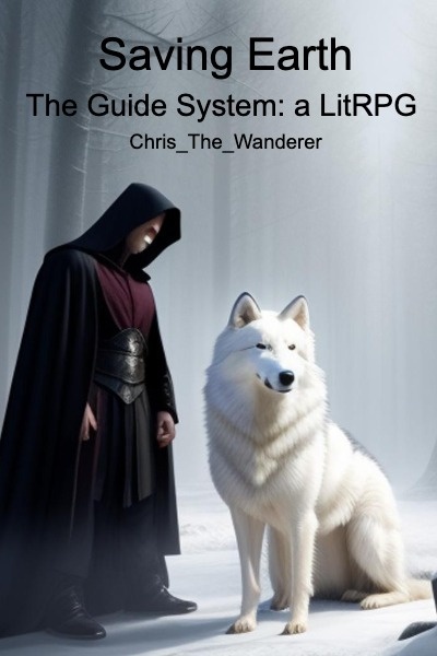 Saving Earth The Guide System: a LitRPG (First chapters)