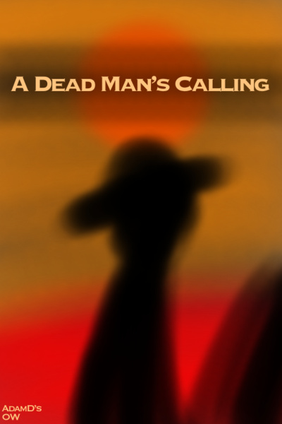 A Dead Man’s Calling