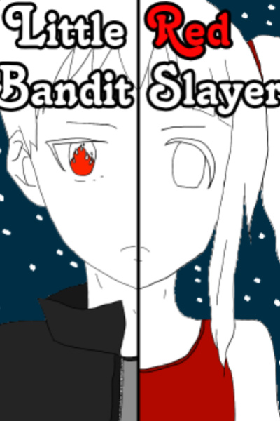 Little Red Bandit Slayer