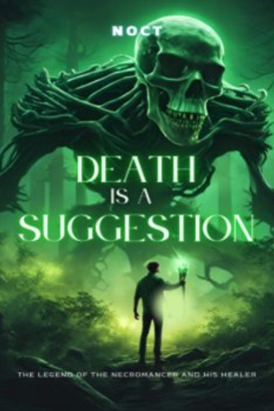Death is a Suggestion [LitRPG Necromancer Comedy]