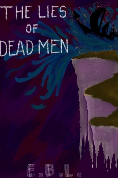 The Lies of Dead Men