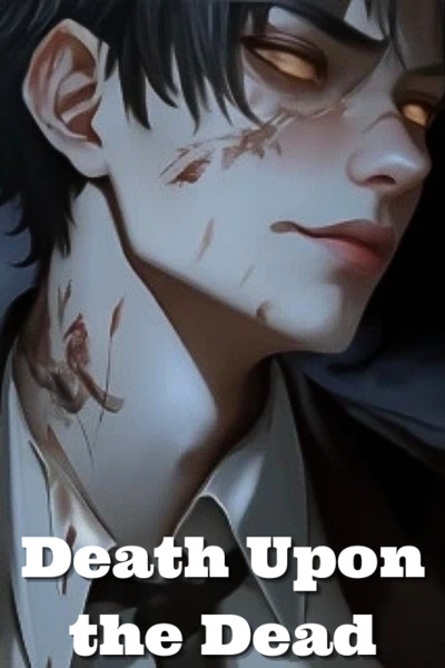 Death Upon the Dead