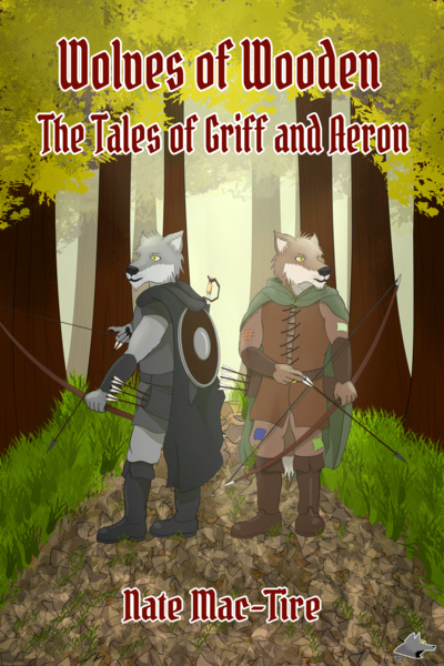 Wolves of Woden: The Tales of Griff and Aeron