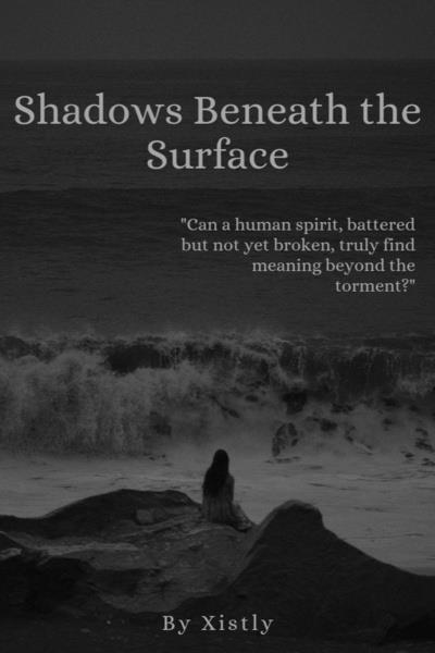 Shadows Beneath the Surface