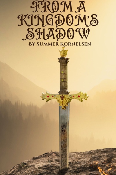 From a Kingdom's Shadow (Fantasy, Dramatic Adventure)