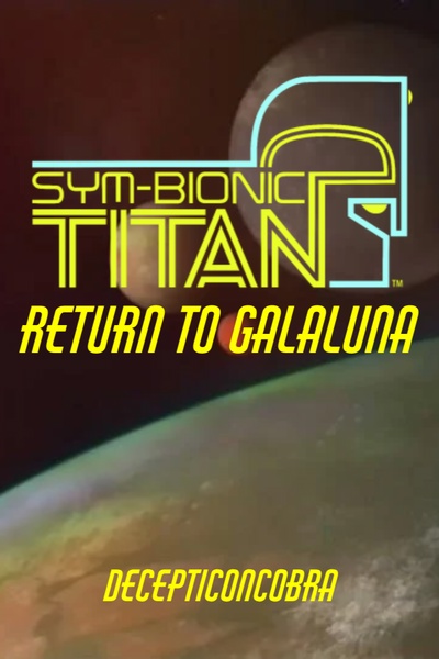 Sym-Bionic Titan: Return to Galaluna
