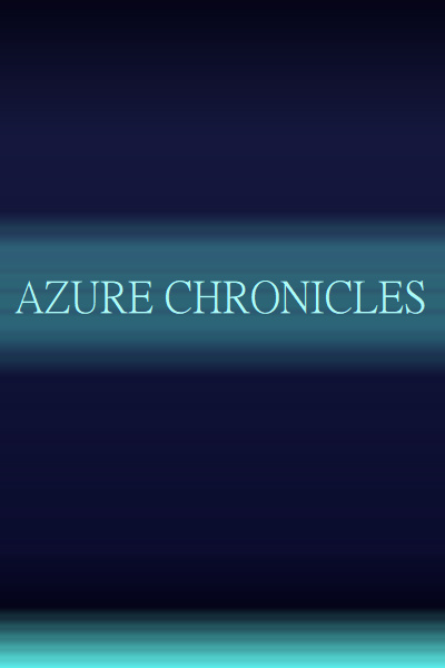 Azure Chronicles: Essence to Azure