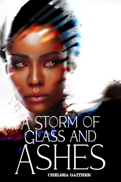 Book One: A Storm of Glass and Ashes