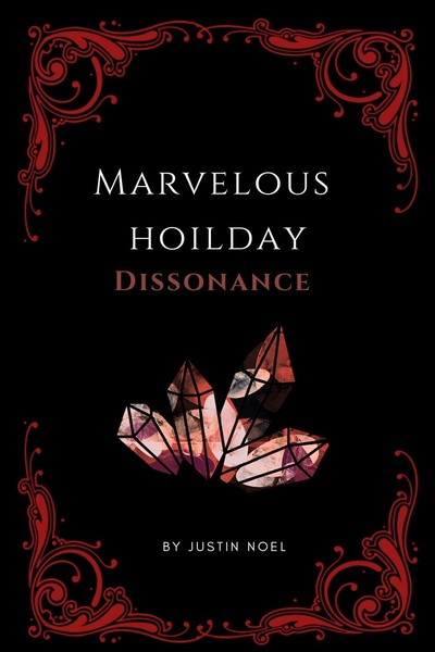 Marvelous Holiday: Dissonance