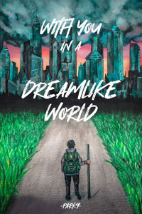 With You, in a Dreamlike World