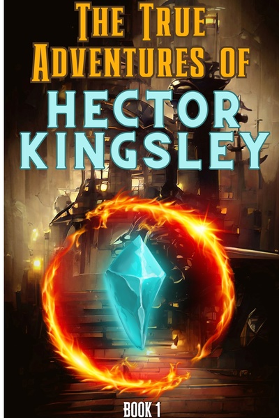 The True Adventures of Hector Kingsley
