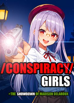 /Conspiracy/ Girls >The Showdown of Madison Delaroux