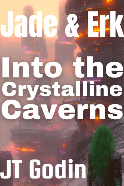 Jade and Erk: Into the Crystalline Caverns