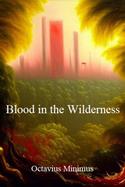 Blood in the Wilderness