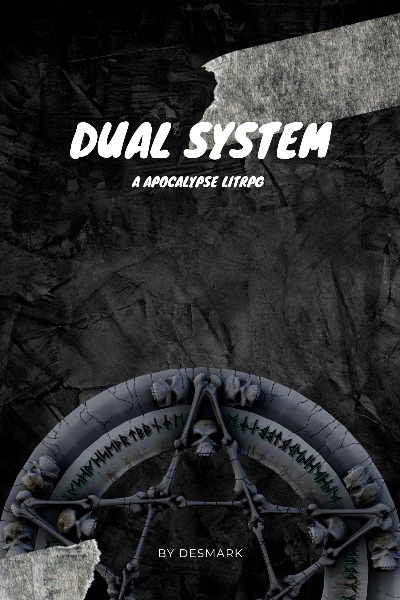 Dual System: An Apocalypse LITRPG