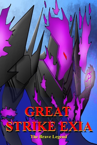 Great Strike Exia - The Brave Legend