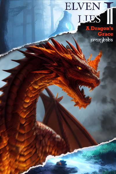 Elven Lies III : A Dragon's Grace [Tentative]