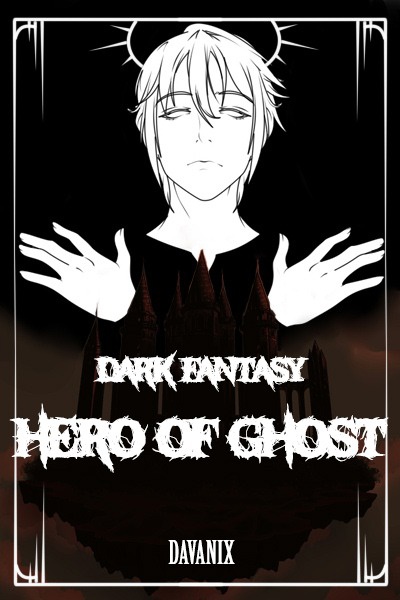 Dark Fantasy: Hero of Ghost