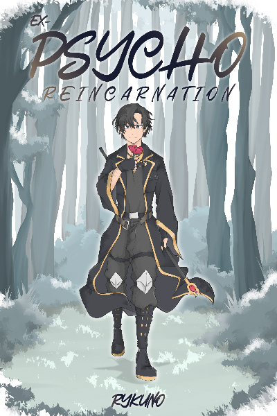 EX-Psycho Reincarnation