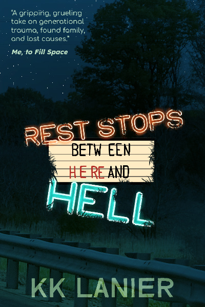Rest Stops Between Here and Hell