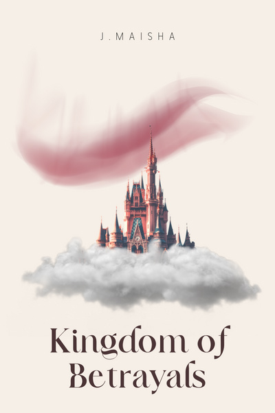 Kingdom of Betrayals ┃Short Fantasy Story