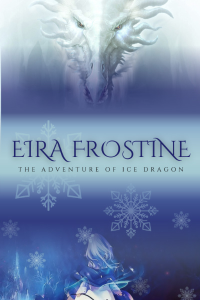 Eira Frostine : The Adventure of Ice Dragon