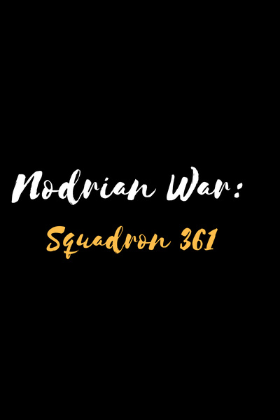 Nodrian War: Squadron 361