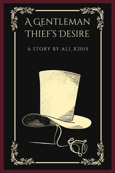A gentleman thief's desire