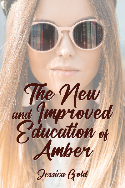 The New and Improved Education of Amber