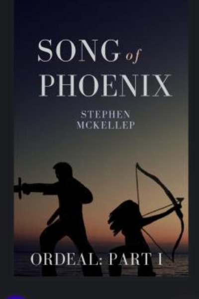 Song of Phoenix - Ordeal: Part 1