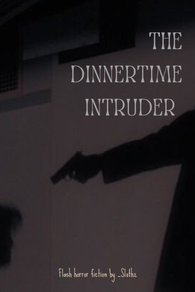The Dinner Time Intruder
