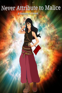 Never Attribute to Malice