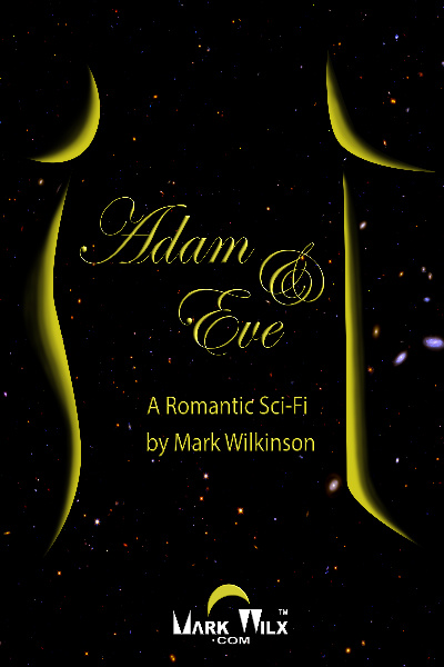 Adam & Eve: A Romantic Sci-Fi