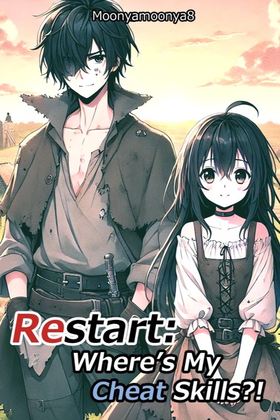 Restart: Where Are My Cheat Skills?!