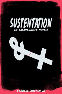 Sustentation: An Exsanguinate Novela