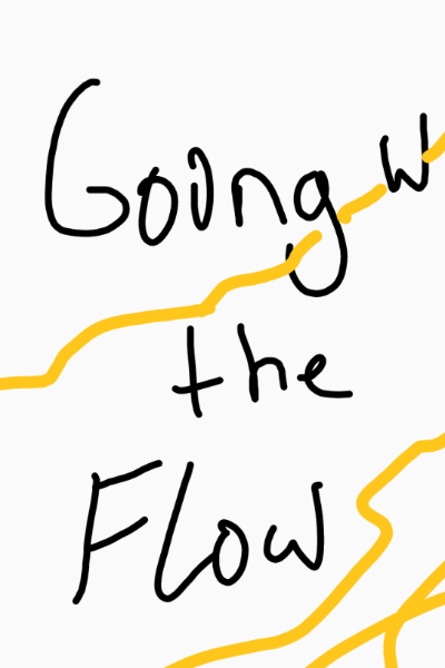 Going with the flow