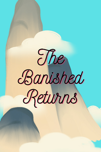 The Banished Returns