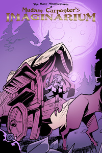 The Many Misadventures of Madam Carpenter's Imaginarium