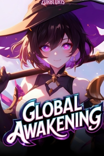 Global Awakening: Celestial Monarch Of A Ruined Regressed World