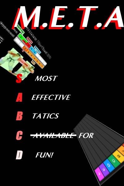 M.E.T.A(F) - Most Efficient Tatics for Fun!