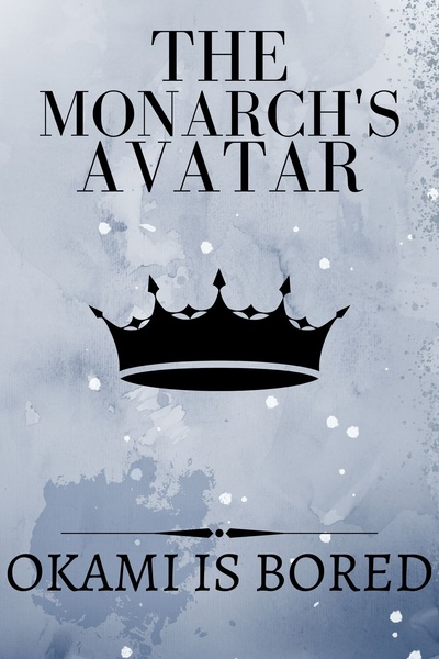The Monarch's Avatar