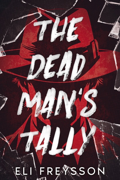The Dead Man's Tally: An urban fantasy noir story