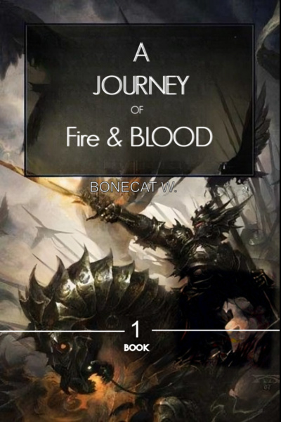 A journey of fire and blood