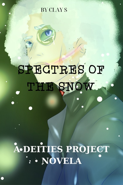 SPECTRES OF THE SNOW