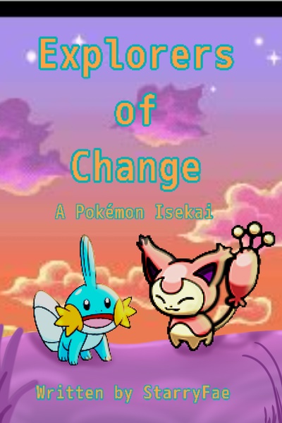 Explorers of Change (Pokémon Isekai)
