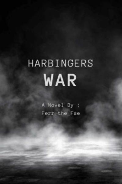 Harbingers; War