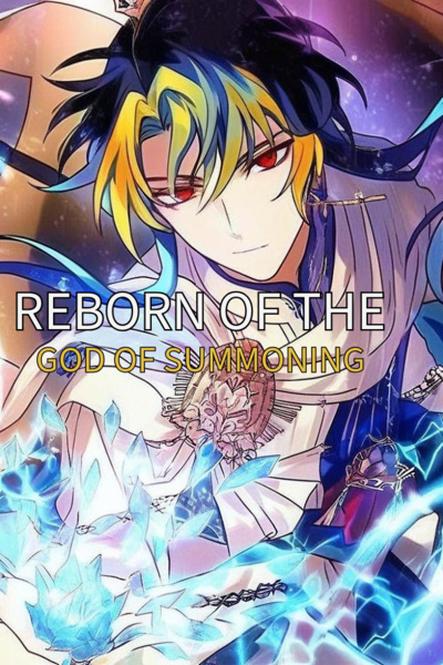 Reborn Of The God Of Summoning