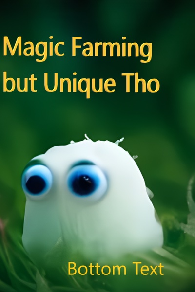 Magic Farming but Unique Tho